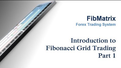 Intro to Fibonacci Grid Trading Part 1   members