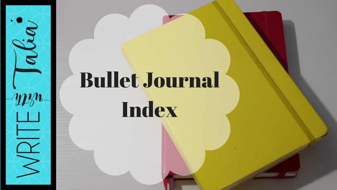 Indexing Tips | Bullet Journal | Write With Talia