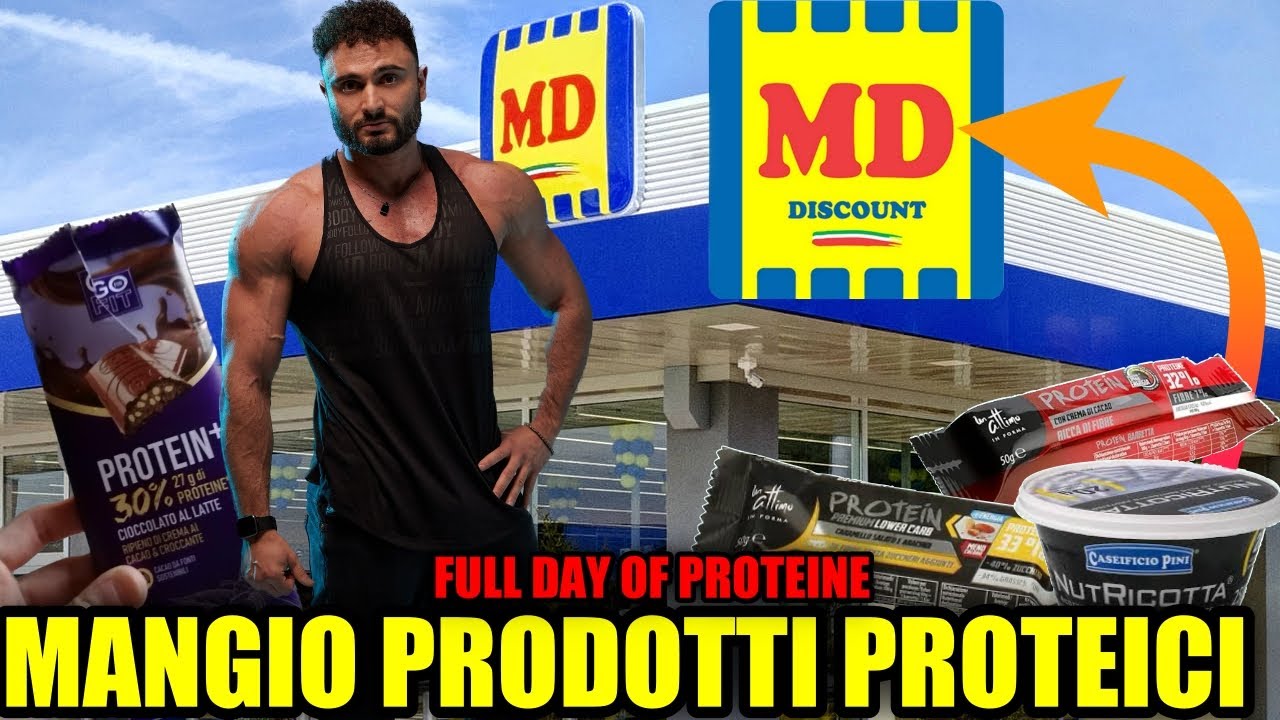 MANGIO I PRODOTTI PROTEICI DEL DISCOUNT MD - Un Full day di proteine