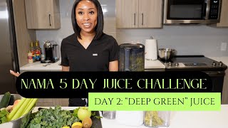 NAMA 5 DAY JUICE CHALLENGE - DAY 2 | 