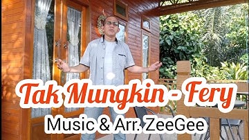 Tak Mungkin - D