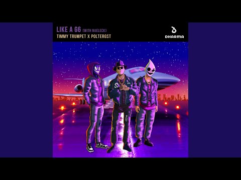 Timmy Trumpet, POLTERGST, Naeleck - Like A G6 (with Naeleck) - Extended Mix