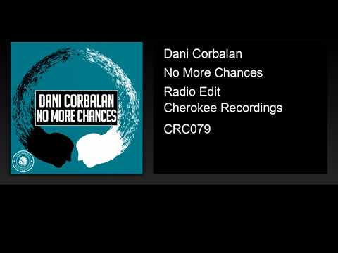 Watch Dani Corbalan - No More Chances (Radio Edit) on YouTube