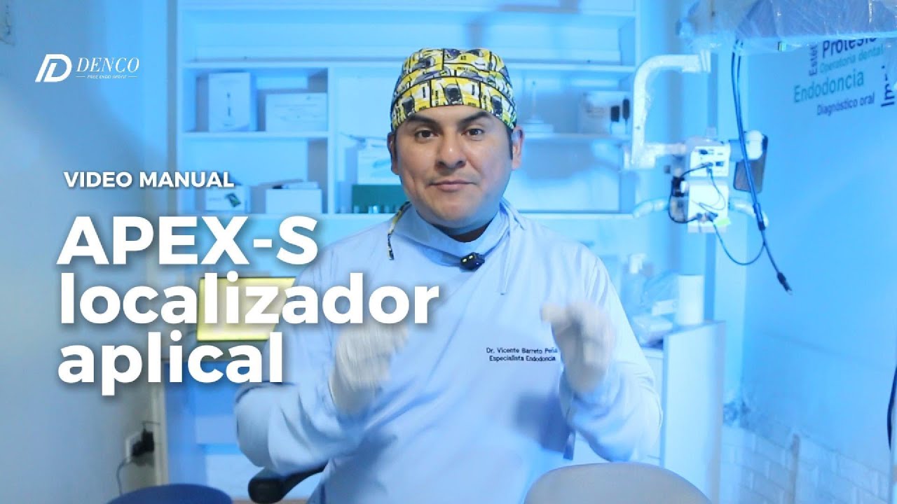Cómo usar el Apex S paso a paso | Localizador apical preciso en endodoncia