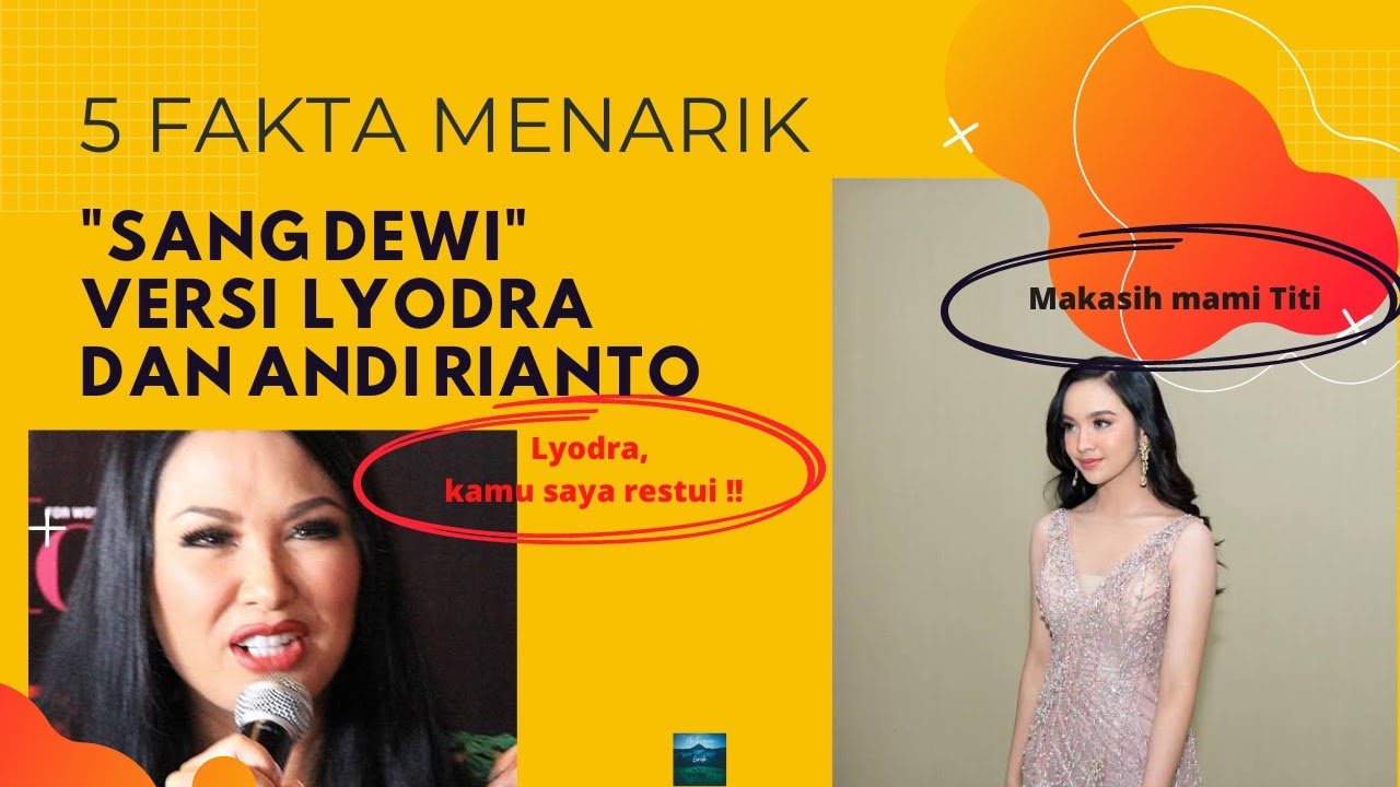 Fakta Lagu Sang Dewi Versi Lyodra dan Andi Rianto - YouTube