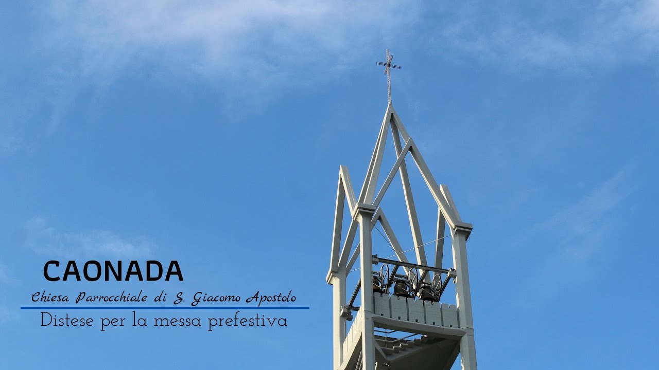 Campane di Caonada, fraz. di Montebelluna (TV) - Parr.ia di S. Giacomo - Messa prefestiva (v.026)