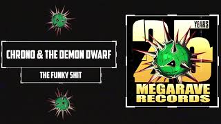 Chrono & The Demon Dwarf - The Funky Shit