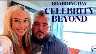 CELEBRITY BEYOND!!!  JANUARY 2023 CRUISE * BOARDING DAY!!!