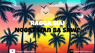 Ragga Siai- Nobody has to know (Pidgin Cover)