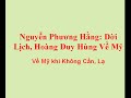 Nguyễn Phương Hằng: Dời Lịch, Hoàng Duy Hùng Về Mỹ