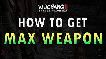 Wuchang: Fallen Feathers – How to get Max Weapon Upgrade (+ Commentary)