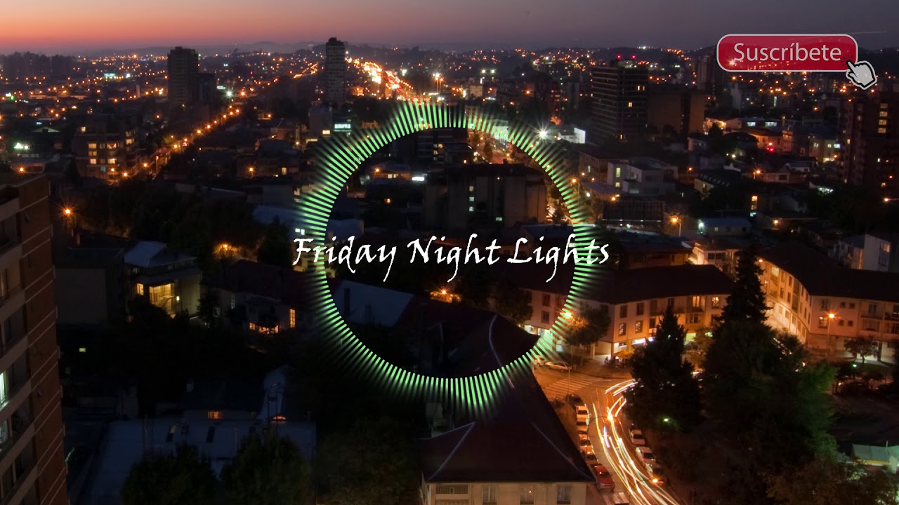 Friday Night Lights / Music for Youtube