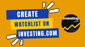 How to Create a Watchlist on Investing.com in 2024?