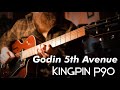 Godin 5th avenue kingpin  not your typical electric guitar