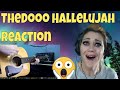 TheDooo Sings Hallelujah Reaction | Just Jen Reacts to TheDooo