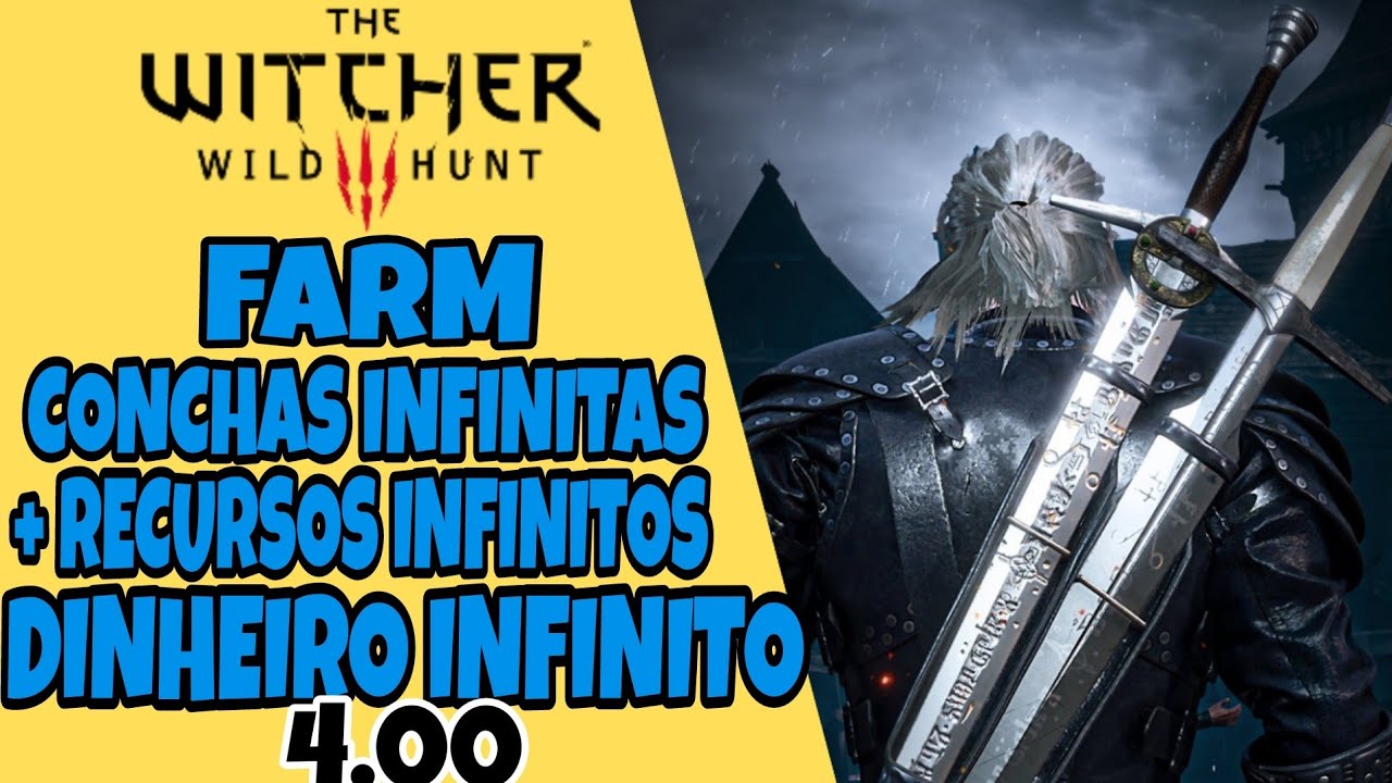 THE WITCHER 3 FARM CONCHAS INFINITAS RECURSOS INFINITOS DINHEIRO the-witcher-3-farm-conchas-infinitas-recursos-infinitos-dinheiro