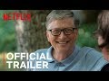 Inside bills brain decoding bill gates  official trailer  netflix