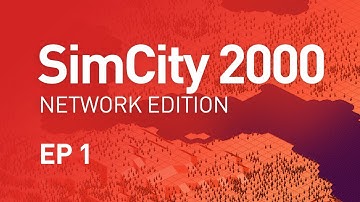 EP 1 - SimCity 2000 Network Edition (1080p)
