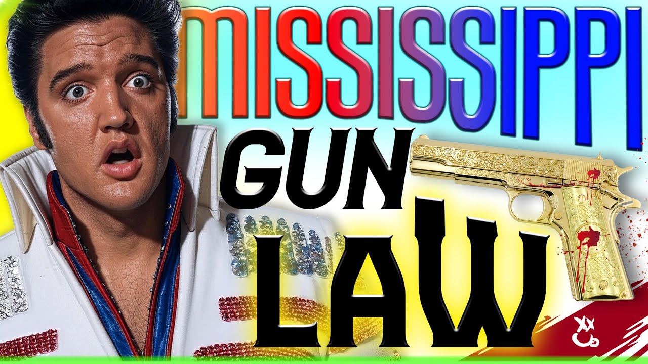 Mississippi Gun Laws WARNING: NEED TO KNOW!