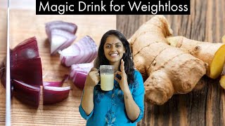 Magic weight loss drink | Weight loss tips | Onion and ginger juice for weight loss