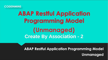 Part 8: Unmanaged ABAP RESTful Application Programming Model (RAP) - Create By Association 2