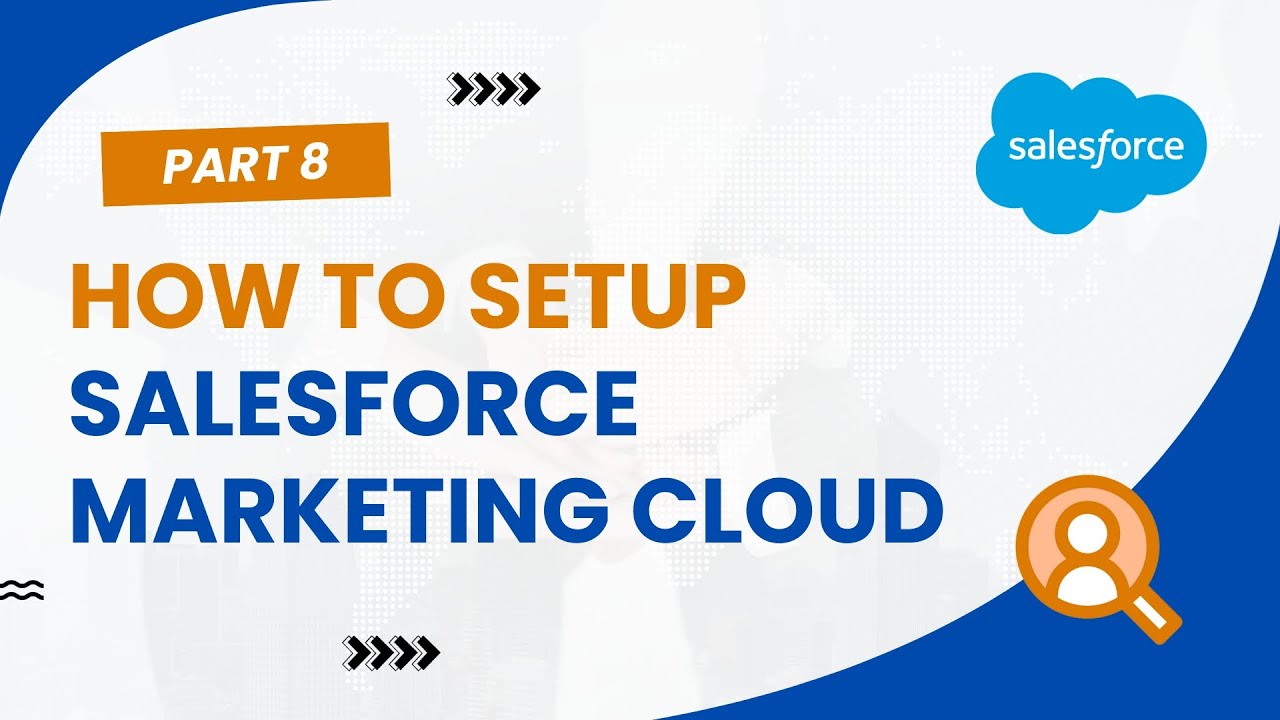 How to Setup Salesforce Marketing Cloud by @Ankur Chandel - Day8 - YouTube