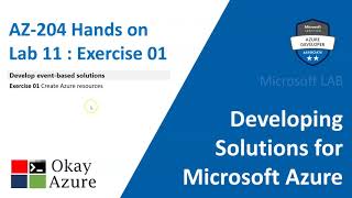 okay azure | AZ 204 | Lab 11 | Exercise 01