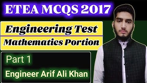 ETEA MCQS | engineering test | Mathematics portion | 2017 | Engg Arif Ali Khan | ECAT MCQS