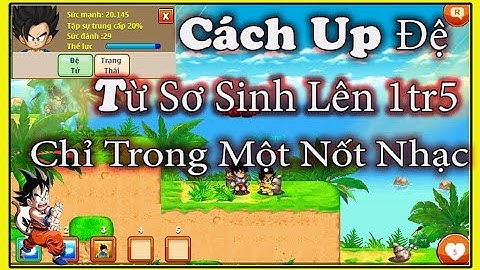 Ngọc rồng online - Cách úp đệ sơ sinh lên 1tr5 nhanh nhất !