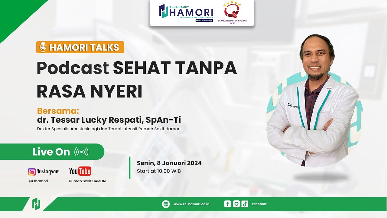#HamoriTalk Podcast Sehat Tanpa Rasa Nyeri, bersama dr. Tessar Lucky Respati, SpAn-Ti