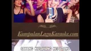 SAYANG - IRVAN MANSYUR karaoke dangdut download ( tanpa vokal ) instrumental