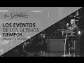 Los eventos de los últimos tiempos - Andrés Corson - 22 Enero 2017