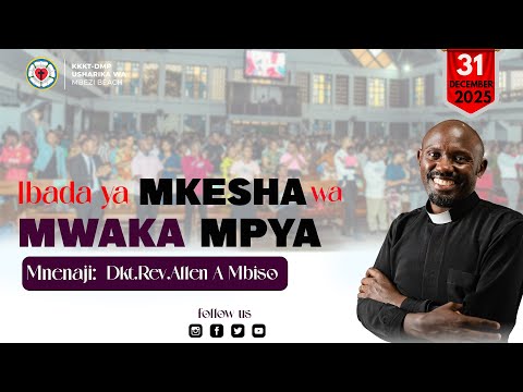 MKESHA WA MWAKA MPYA Jumatano 31 12 2025 