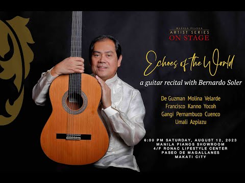 Echoes of the World. A guitar recital by Bernardo Soler.