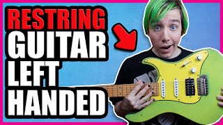 How To Restring a Guitar Left Handed [SUPER EASY]