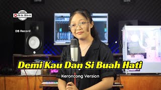 DEMI KAU DAN SI BUAH HATI - KERONCONG VERSION || COVER RISA MILLEN