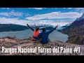 Parque Nacional Torres del Paine | Capítulo #1 | Viajesxelfinde