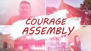 Courage Assembly