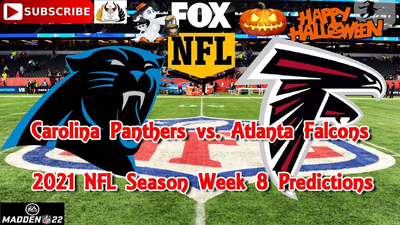 Carolina Panthers vs. Atlanta Falcons 2021 NFL Week 8 Predictions Madden NFL 22 YouTube