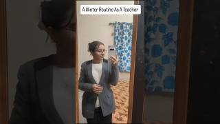 Winter Routine As A Teacher ❤️✨ #DailyVlog#MiniVlog#DayInMyLife#VlogLife#ViralVlogs#MyDailyLife