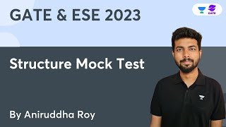 Structure Mock Test | Aniruddha Roy | | Planet GATE |  GATE 2023