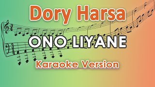 Dory Harsa - Ono Liyane (Karaoke Lirik Tanpa Vokal) by regis