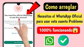 cómo solucionarlo necesitas el whatsapp oficial para usar esta cuenta problema resolver