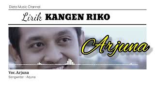 KANGEN RIKO - VOC/SONGWRITER : ARJUNA