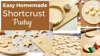 How To Make Perfect Shortcrust Pastry At Home - No Stand Mixer Required