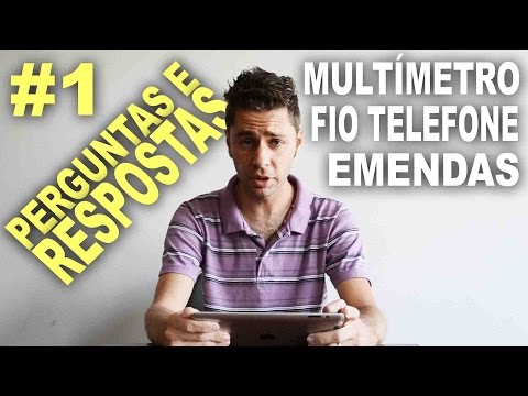 Emendas, Fio de telefone e Escala do multímero - Perguntas e respostas!