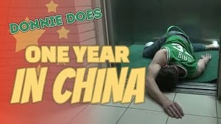 DONNIE DOES | One Year In China