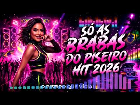 PAREDÃO 2026 🇧🇷 As Mais Tocadas do Piseiro Automotivo no Brasil