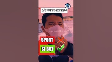 Lâm vlog kỹ năng TIẾNG ANH #lamvlog #shorts #funny