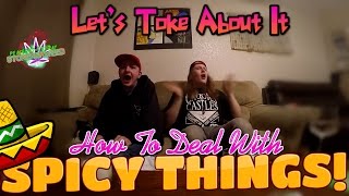 How To Deal With SPICY Things (MUST WATCH)